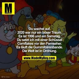 Du wachst auf. 2020 war nur ein böser Traum. Es ist 1996 und ein Samstag. Du setzt ich mit einer Schüssel Cornflakes vor