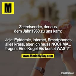 Zeitreisender, der aus dem Jahr 1960 zu uns kam: „Jaja, Epidemie, Internet, Smartphones, alles krass, aber ich muss NOCH