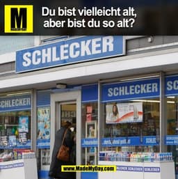 Du bist vielleicht alt,
aber bist du so alt?
SCHLECKER
SC
SCHLECKER
CHLECKER
1на
SCHLECI
SCHLEC
www.s
chend ge
TET SOLEG