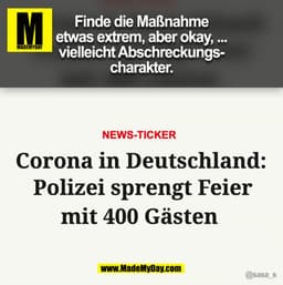 Finde die Maßnahme
etwas extrem, aber okay, ...
vielleicht Abschreckungscharakter.

@sasa_s

(BILD)