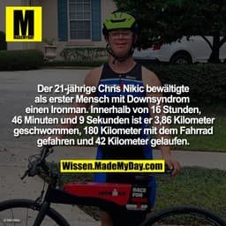 Der 21-jährige Chris Nikic bewältigte als erster Mensch mit Downsyndrom einen Ironman. Innerhalb von 16 Stunden, 46 Minu