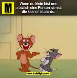 Wenn du klein bist und
plötzlich eine Person siehst,
die kleiner ist als du.