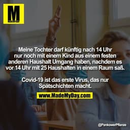 Meine Tochter darf künftig nach 14 Uhr nur noch mit einem Kind aus einem festen anderen Haushalt Umgang haben, nachdem e