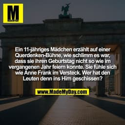 Ein 11-jähriges Mädchen erzählt auf einer Querdenken-Bühne, wie schlimm es war, dass sie ihren Geburtstag nicht so wie i