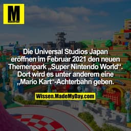 Die Universal Studios Japan
eröffnen im Februar 2021 den neuen
Themenpark „Super Nintendo World“.
Dort wird es unter and