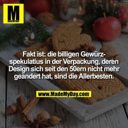 Fakt ist: die billigen Gewürzspekulatius in der Verpackung, deren Design sich seit den 50ern nicht mehr geändert hat, si