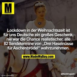 Lockdown in der Weihnachtszeit ist für uns Deutsche ein großes Geschenk, nie war die Chance realistischer, alle 82 Sende