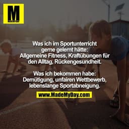 Was ich im Sportunterricht
gerne gelernt hätte:
Allgemeine Fitness, Kraftübungen für
den Alltag, Rückengesundheit.

Was 