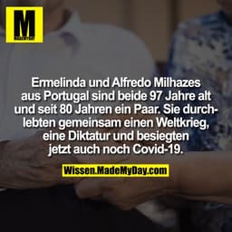 Ermelinda und Alfredo Milhazes aus Portugal sind beide 97 Jahre alt und seit 80 Jahren ein Paar. Sie durchlebten gemeins