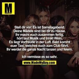 Stell dir vor: Es ist Samstagabend.
Deine Mädels sind bei dir zu Hause.
Ihr macht euch zusammen fertig,
hört laut Musik 