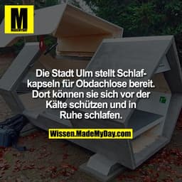 Die Stadt Ulm stellt Schlafkapseln für Obdachlose bereit. Dort können sie sich vor der Kälte schützen und in Ruhe schlaf