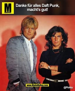 Danke für alles Daft Punk,
macht’s gut! @Ploitzy (BILD)