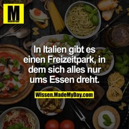 In Italien gibt es einen Freizeitpark, in dem sich alles nur ums Essen dreht.