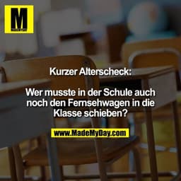 Kurzer Alterscheck:

Wer musste in der Schule auch
noch den Fernsehwagen in die
Klasse schieben?
