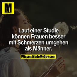 Laut einer Studie können Frauen besser mit Schmerzen umgehen als Männer.