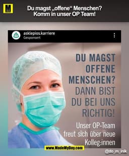 Du magst „offene“ Menschen?
Komm in unser OP Team!
@do_m_inik
(BILD)