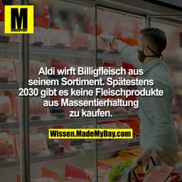 Aldi wirft Billigfleisch aus seinem Sortiment. Spätestens 2030 gibt es keine Fleischprodukte aus Massentierhaltung zu ka