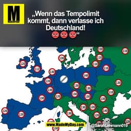 „Wenn das Tempolimit
kommt, dann verlasse ich
Deutschland!
😡 😡 😡“
@SarahLehmann019
(BILD)