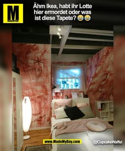 ist diese Tapete? 😂 😂
@CupcakeWaffel
(BILD)