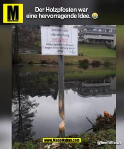 Der Holzpfosten war 
eine hervorragende Idee. 😂
@herrhilfreich
(BILD)