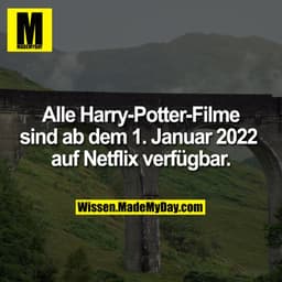 Alle Harry-Potter-Filme sind ab dem 1. Januar 2022 auf Netflix verfügbar.