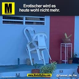 Erotischer wird es
heute wohl nicht mehr.
@Pummel_die_Fee
Foto: I have a dirty mind
(BILD)
