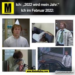 Ich: „2022 wird mein Jahr.“

Ich im Februar 2022:

@strammememes
(BILD)