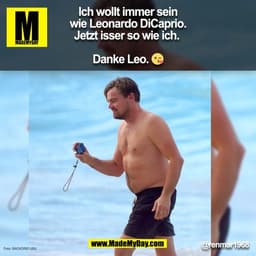 Ich wollt immer sein
wie Leonardo DiCaprio.
Jetzt isser so wie ich. 

Danke Leo. 😘
@renmar1968
(BILD)