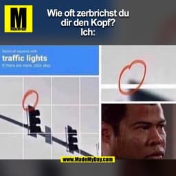 Wie oft zerbrichst du
dir den Kopf?
Ich:
(BILD)