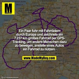 Ein Paar fuhr mit Fahrrädern
durch Europa und zeichnete ein
7.237 km großes Fahrrad per GPS-
Tracking, um andere Mensche