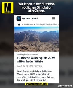 Wir leben in der dümmst-
möglichen Simulation
aller Zeiten.
@DrWaumiau
(BILD)