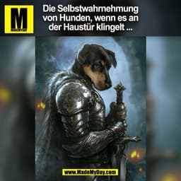 Die Selbstwahrnehmung
von Hunden, wenn es an
der Haustür klingelt ...
(BILD)