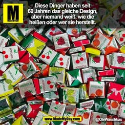 Diese Dinger haben seit
60 Jahren das gleiche Design,
aber niemand weiß, wie die
heißen oder wer sie herstellt.
@OleWasc