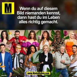 Wenn du auf diesem
Bild niemanden kennst,
dann hast du im Leben
alles richtig gemacht.
(BILD)