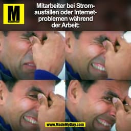 Mitarbeiter bei Strom-
ausfällen oder Internet-
problemen während
der Arbeit:
(BILD)
