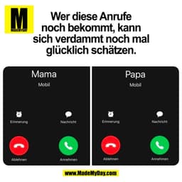 Wer diese Anrufe
noch bekommt, kann
sich verdammt noch mal
glücklich schätzen.
(BILD)
