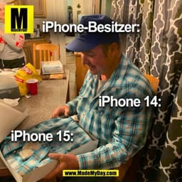 iPhone- Besitzer:
iPhone 14:
iPhone 15:
(BILD)