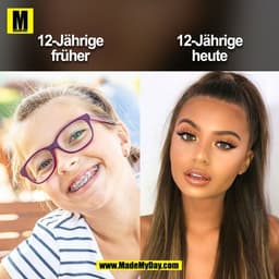 12-Jährige
früher
12-Jährige
heute
(BILD)