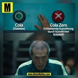 Cola
(Diabetes)
Cola Zero
(Unbekannte Auswirkung
durch künstlichen
Süßstoff)
(BILD)
