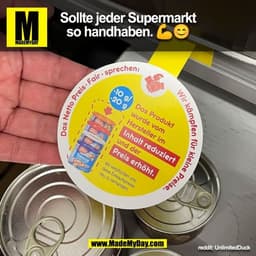 Sollte jeder Supermarkt
so handhaben. 💪😊
reddit: UnlimitedDuck
(BILD)