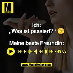 Ich:
„Was ist passiert?“ 🫣

Meine beste Freundin:
(BILD)