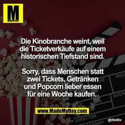 Die Kinobranche weint, weil
die Ticketverkäufe auf einem
historischen Tiefstand sind.

Sorry, dass Menschen statt
zwei T