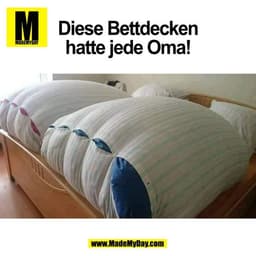 Diese Bettdecken
hatte jede Oma!
(BILD)