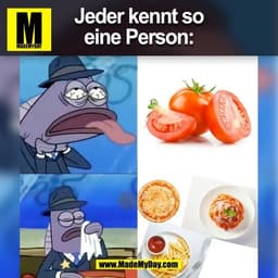 Jeder kennt so
eine Person:
(BILD)