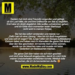 Gestern hat mich eine Freundin angerufen und gefragt,
ob ich Lust hätte, sie und ihre Unifreunde am See zu begleiten.
Er