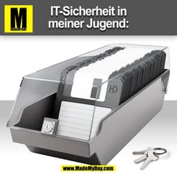 IT-Sicherheit in
meiner Jugend:
(BILD)