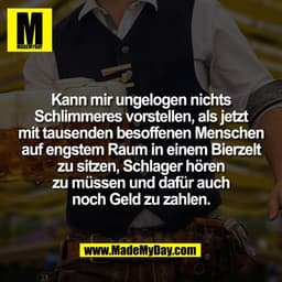 Kann mir ungelogen nichts
Schlimmeres vorstellen, als jetzt
mit tausenden besoffenen Menschen
auf engstem Raum in einem 