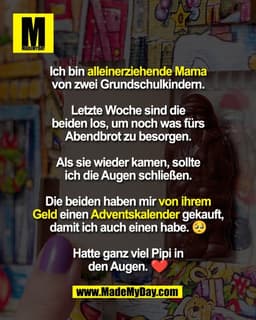 Ich bin alleinerziehende Mama
von zwei Grundschulkindern.

Letzte Woche sind die
beiden los, um noch was fürs
Abendbrot 