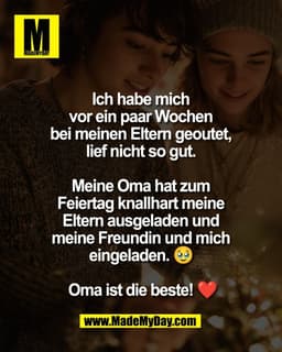 Ich habe mich 
vor ein paar Wochen 
bei meinen Eltern geoutet, 
lief nicht so gut. 

Meine Oma hat zum 
Feiertag knallha