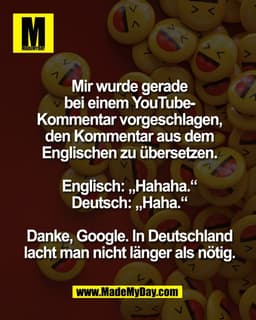 >
Mir wurde gerade
v bei einem YouTubeKommentar vorgeschlagen,
den Kommentar aus dem
Englischen zu übersetzen.z
Englisch